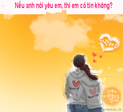 Nếu anh nói yêu em, thì em có tin không